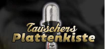 Tauschers Plattenkiste