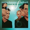 Muenchener Freiheit - Solang